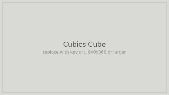 Cubics Cube key art