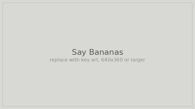 Say Bananas key art